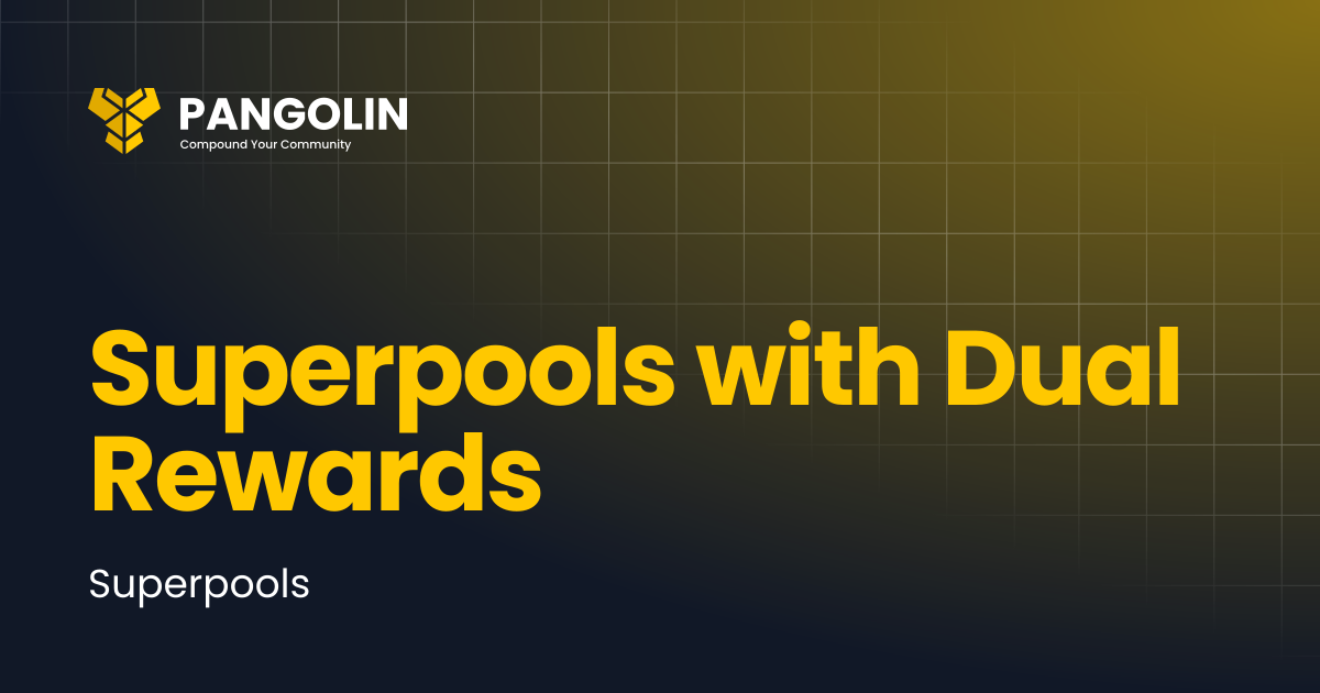 Superpools with Dual Rewards | Pangolin DEX